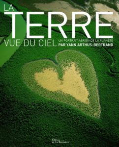 Arthus-Bertrand Yann - La terre vue du ciel